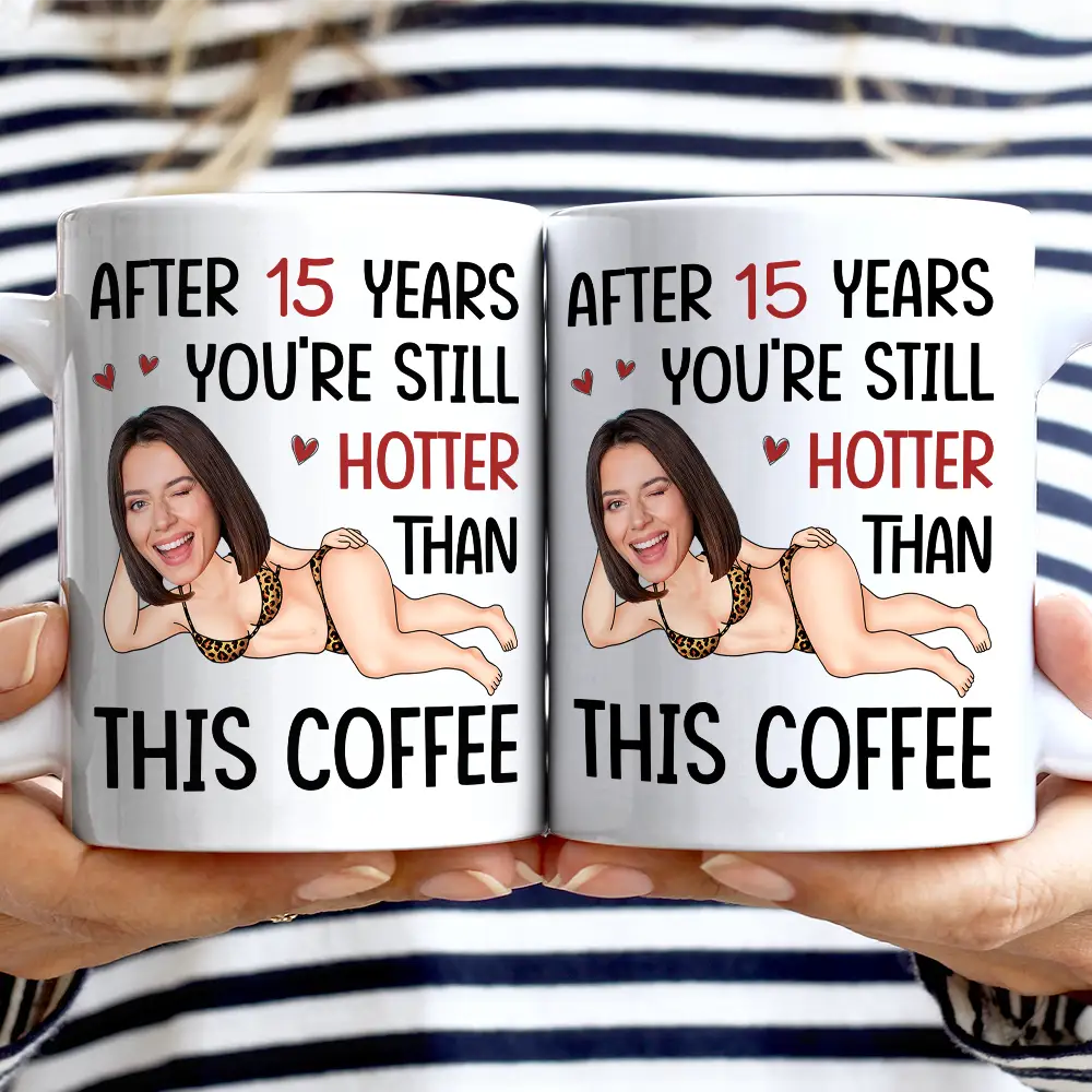 Custom Photo Funny Couple After Years Still Hotter Than This Coffee - Personalized Mug