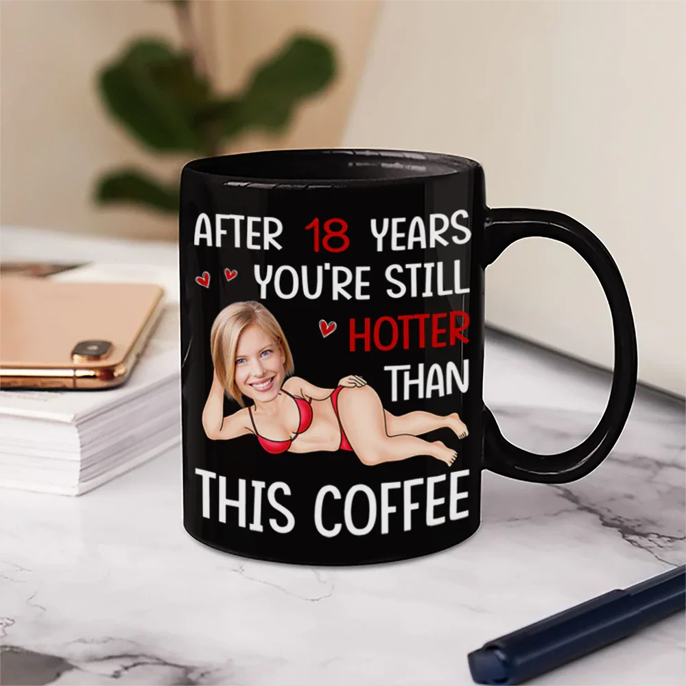 Custom Photo Funny Couple After Years Still Hotter Than This Coffee - Personalized Mug