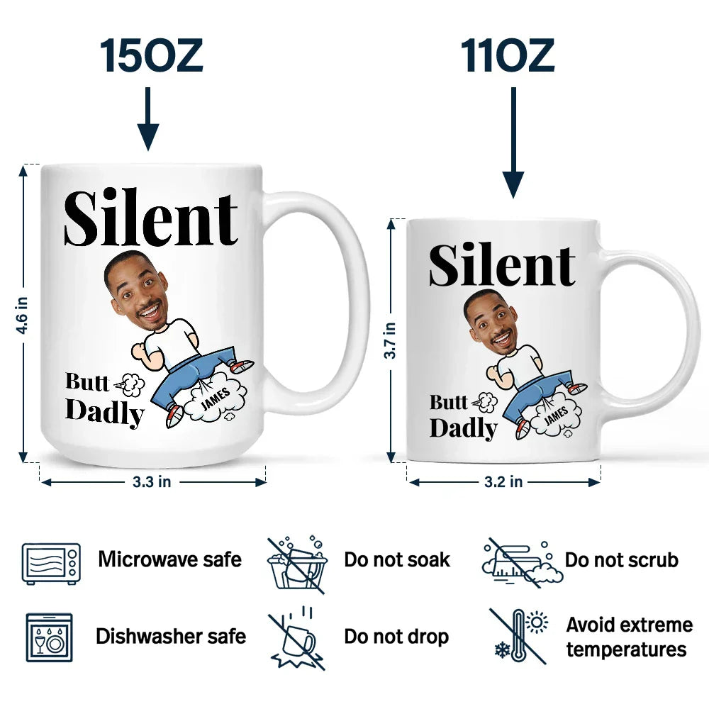 Custom Photo Silent Butt Dadly - Personalized Mug