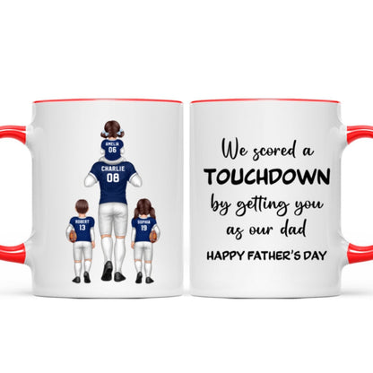 We Scored A Touchdown Getting You As Our Dad American Football Dad Father's Day Gift Personalized Mug