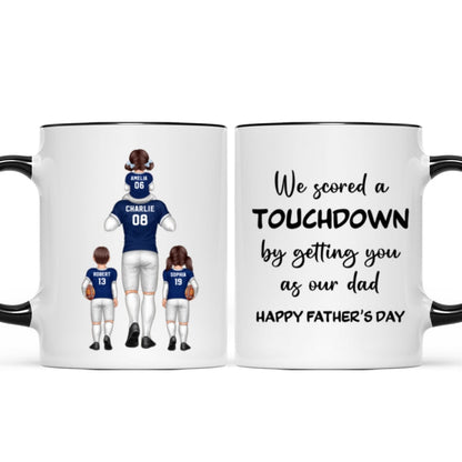 We Scored A Touchdown Getting You As Our Dad American Football Dad Father's Day Gift Personalized Mug