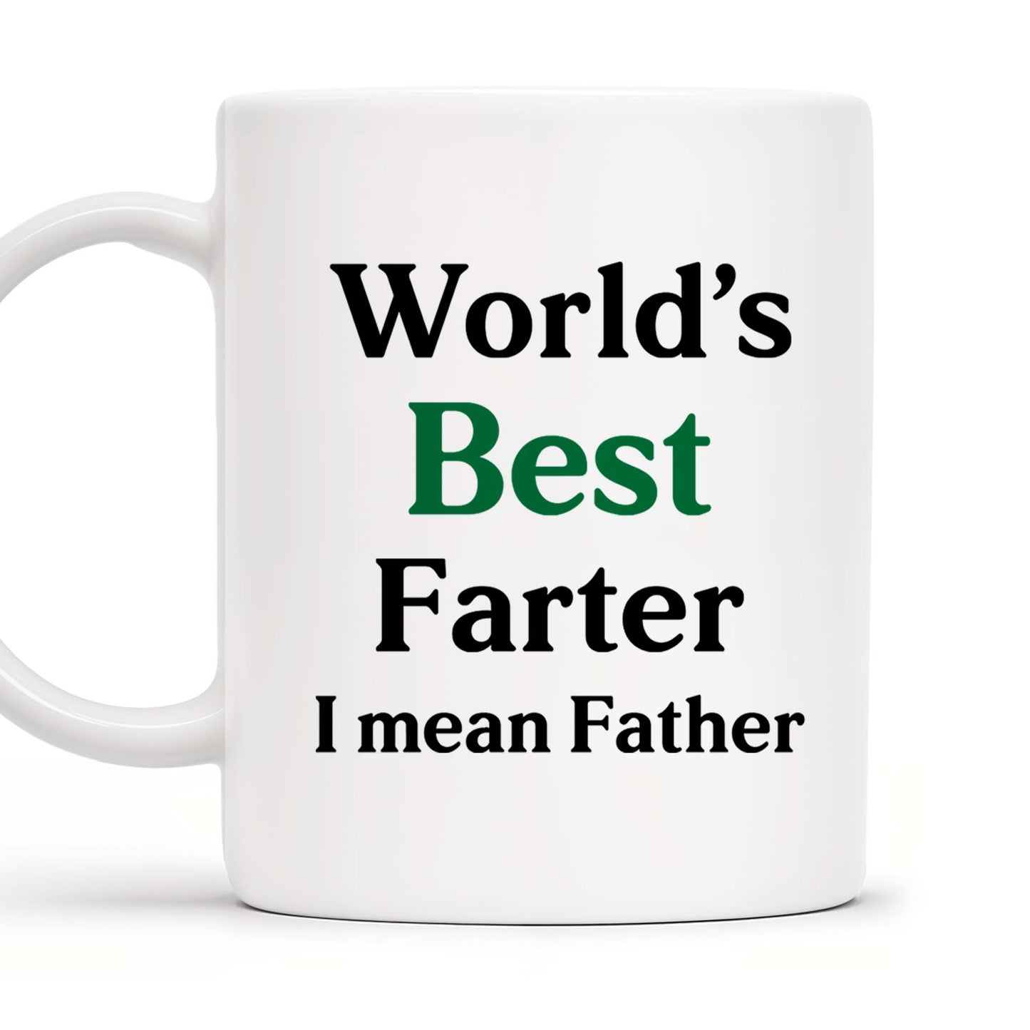 World's Best Farter I Mean Father Mug - Personalized Custom Coffee Mug - DAD022_MG