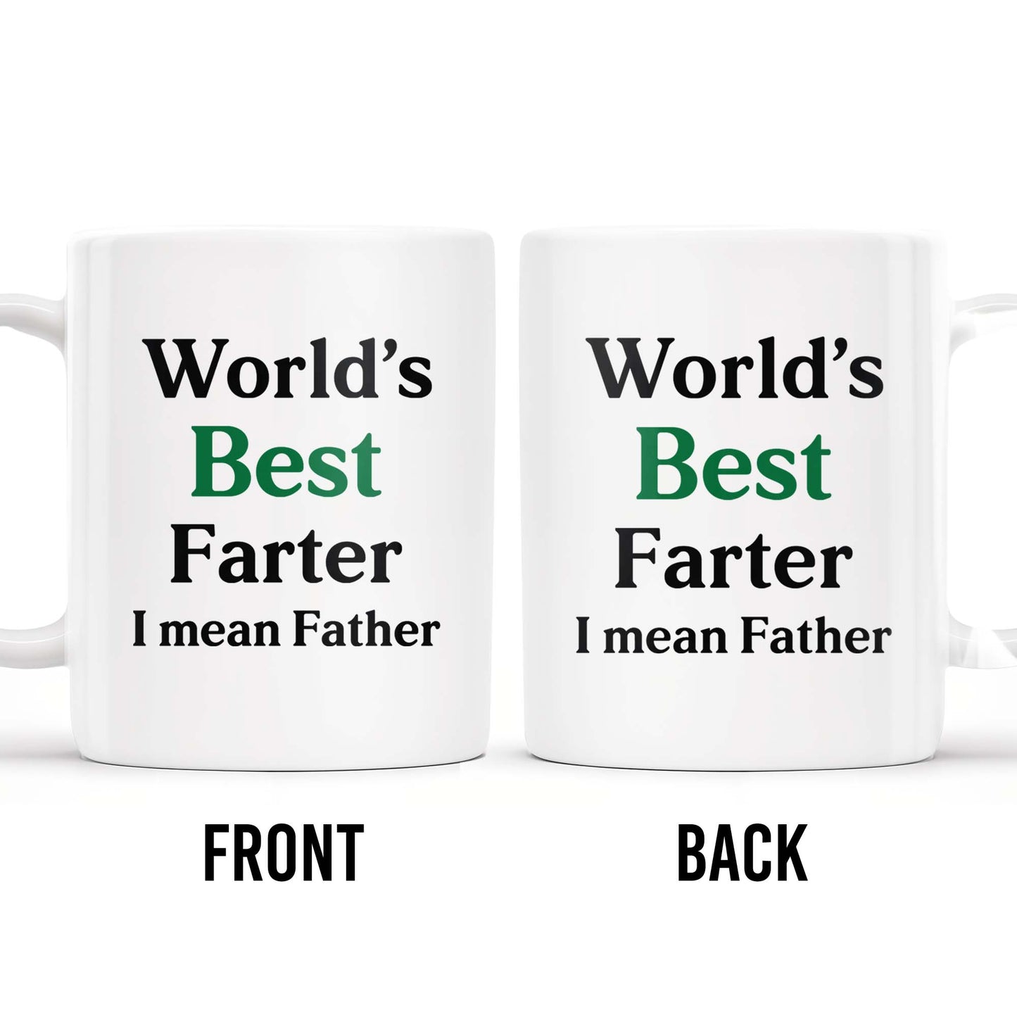World's Best Farter I Mean Father Mug - Personalized Custom Coffee Mug - DAD022_MG