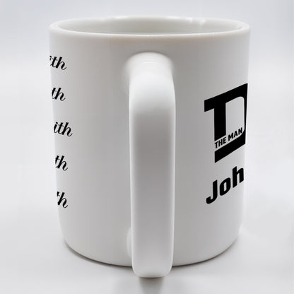 Dad The Man The Myth The Legend Custom Mug - Personalized Custom Coffee Mug - DAD024_MG