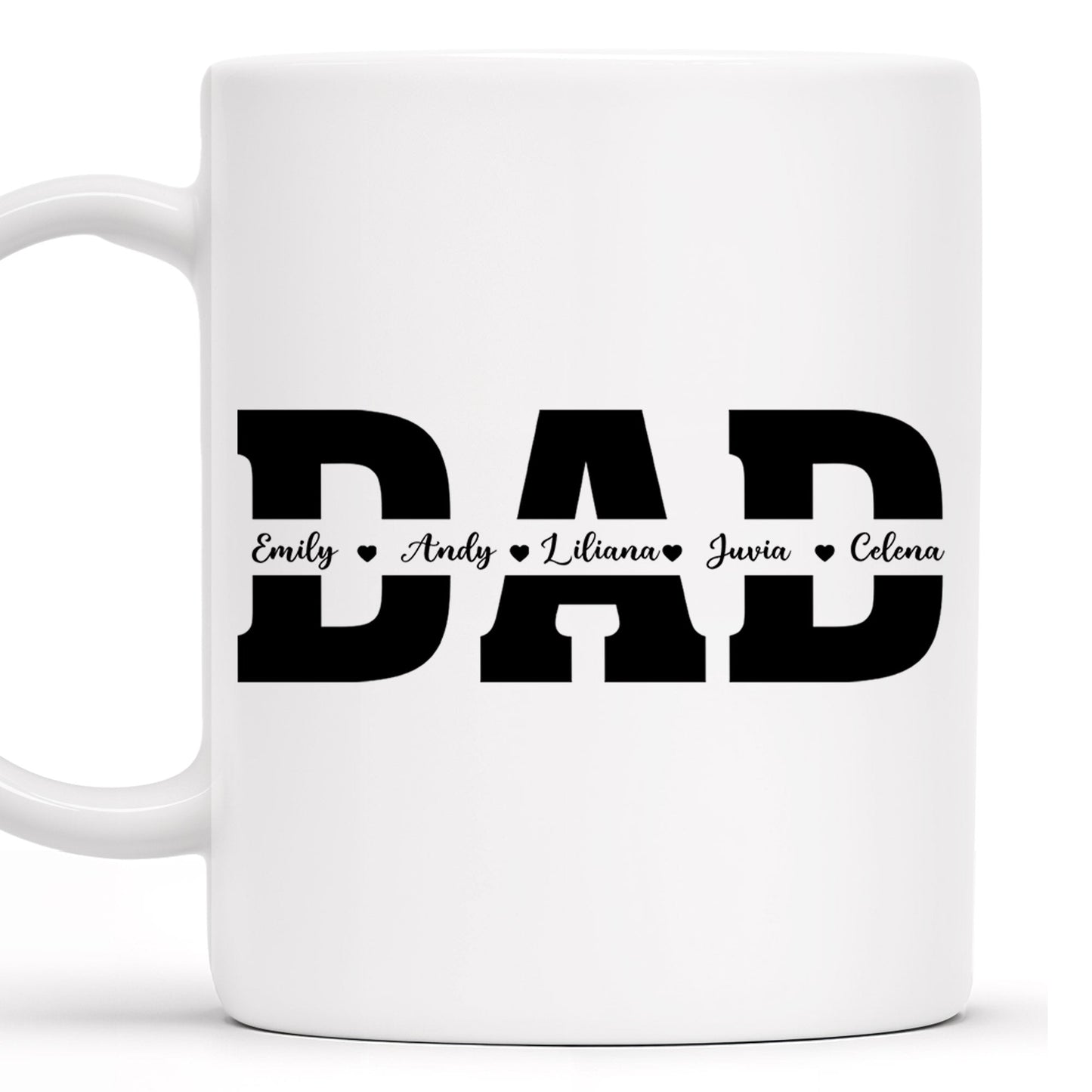Dad The Man, The Legend, The Heart Of Our Family Mug - Personalized Custom Coffee Mug - DAD025_MG