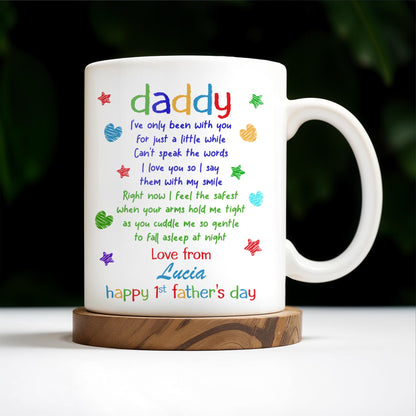Daddy I've Only Been With You For Just A Little While, Lip Prints - Personalized Custom Coffee Mug - DAD032_MG