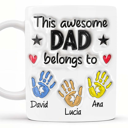 This Awesome Dad Belongs To, Hands, Heart and Star - Personalized Custom Coffee Mug - DAD047_MG