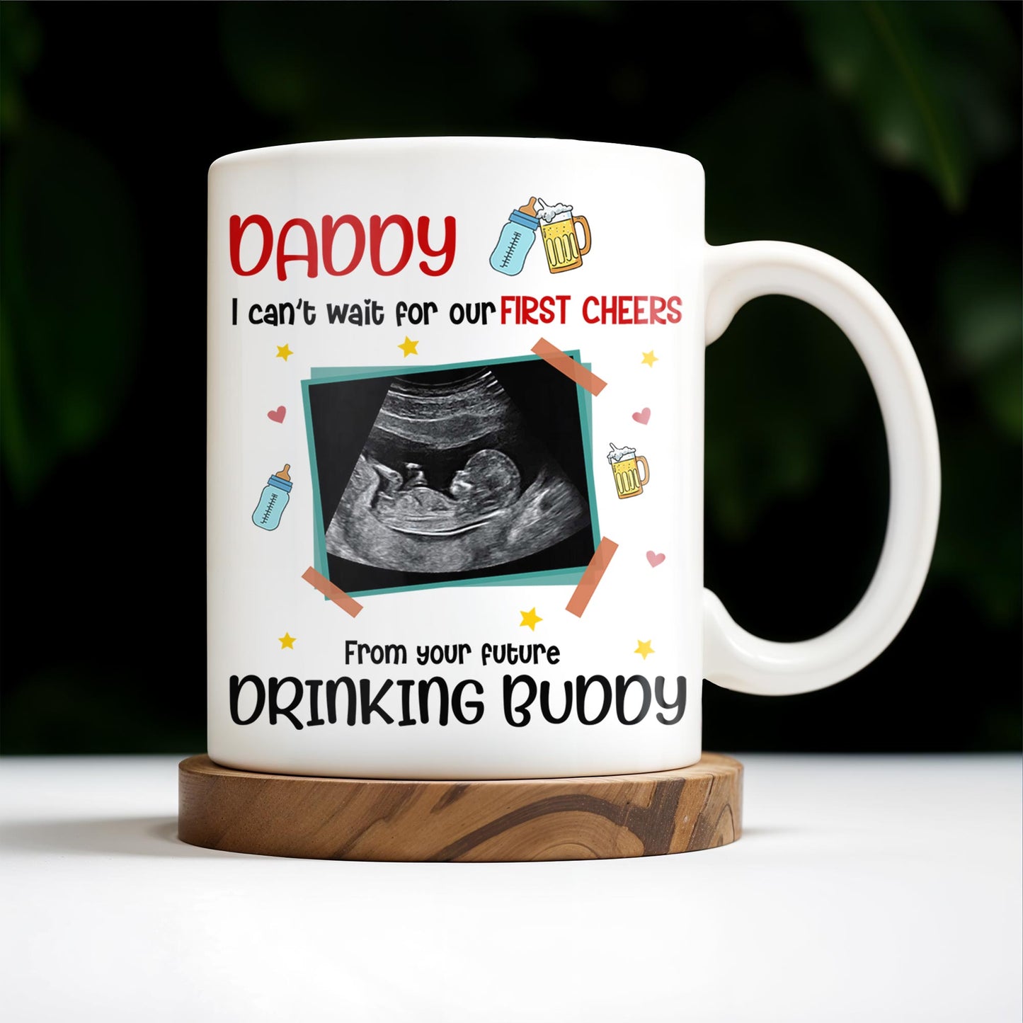 Dear Daddy, This Father's Day I'll Be Snuggled Up, Ultrasound Image, Beer, Heart - Personalized Custom Coffee Mug - DAD051_MG