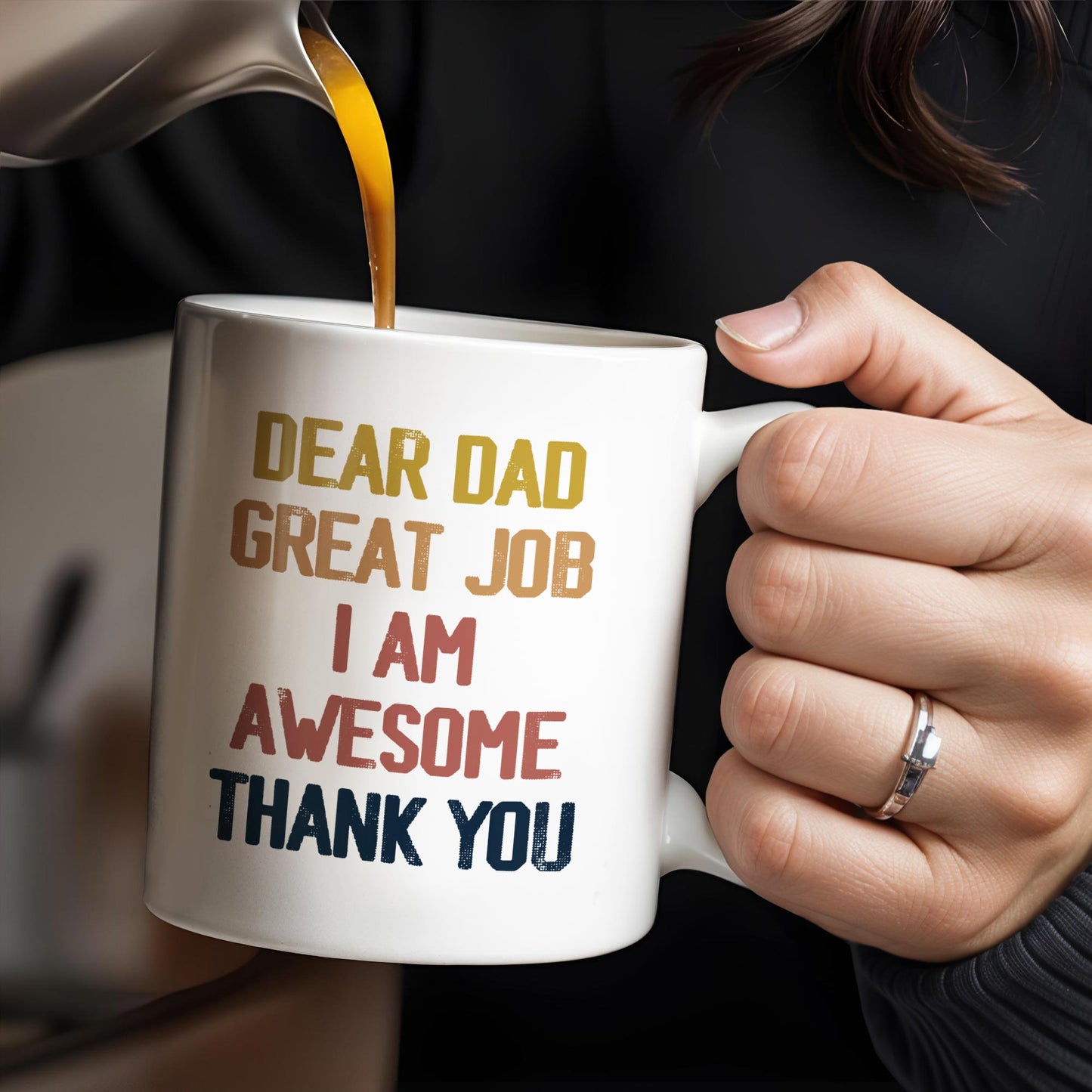 Dear Dad Great Job I Am Awesome Thank You, Father And Daughter - Personalized Custom Coffee Mug - DAD081_MG