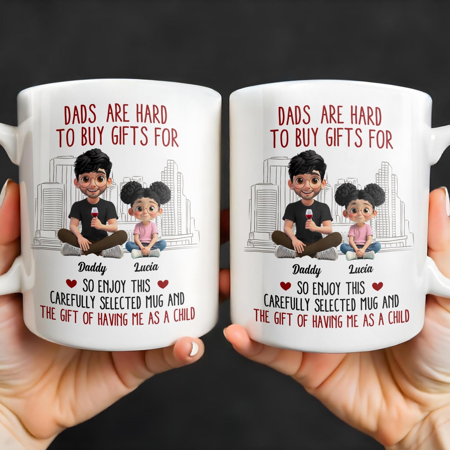Dads Are Hard To Buy Gifts For, Enjoy This Carefully Selected Mug, Father and Daughter - Personalized Custom Coffee Mug - DAD101_MG
