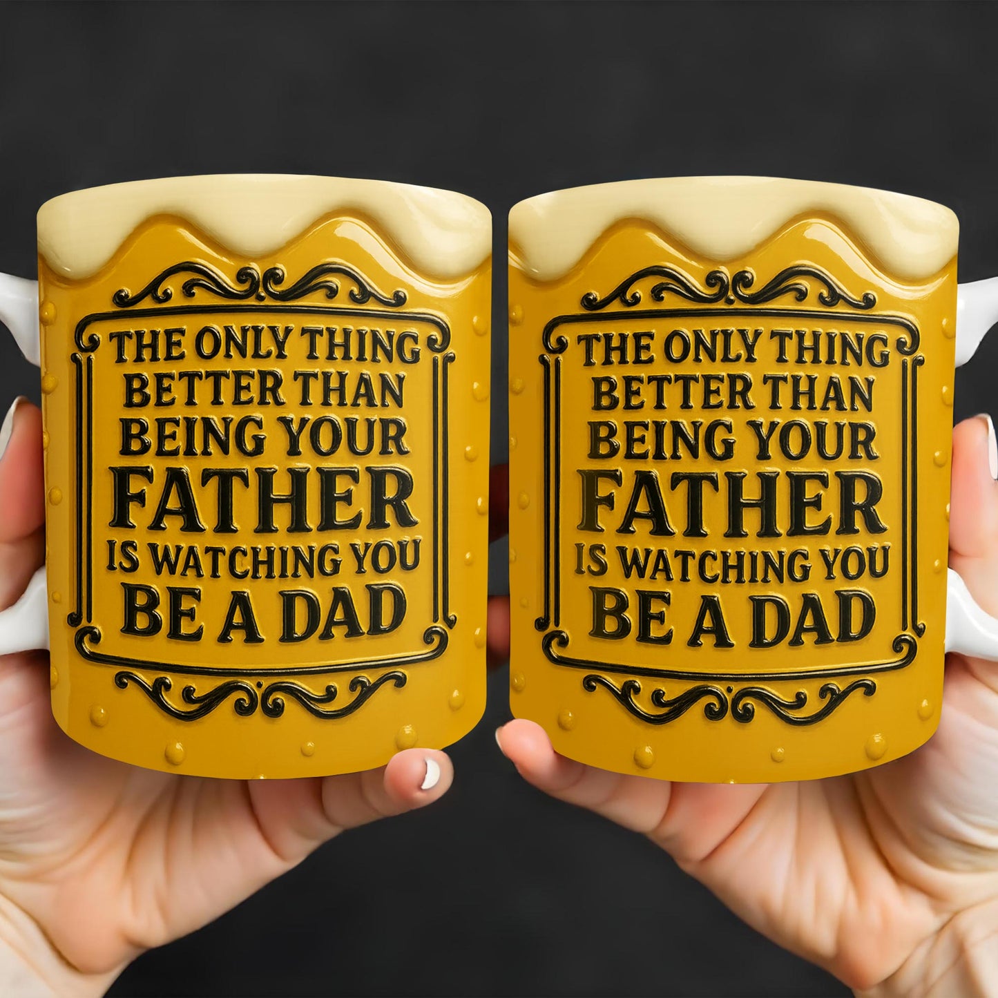 The Only Thing Better Than Being Your Father Is Watching You Be A Dad, Beer Mug Design - Personalized Custom Coffee Mug - DAD125_MG