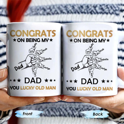 CONGRATS ON BEING MY DAD YOU LUCKY OLD MAN, Fist Bumps And Stars - Personalized Custom Coffee Mug - DAD130_MG