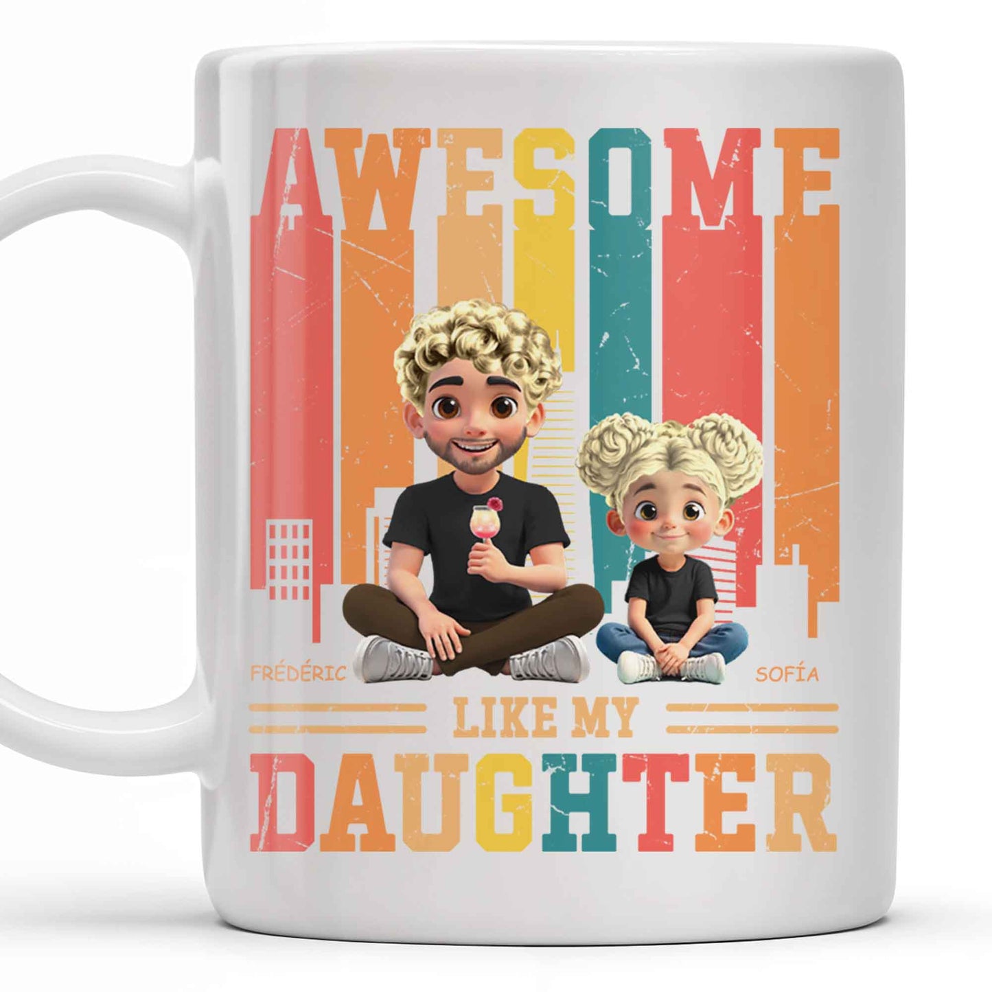 Awesome Like My Daughter, Cartoon Characters And City Skyline - Personalized Custom Coffee Mug - DAD132_MG