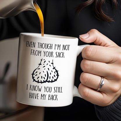 Even Though I'm Not From Your Sack I Know You Still Have My Back, Garlic Bulbs - Personalized Custom Coffee Mug - DAD133_MG