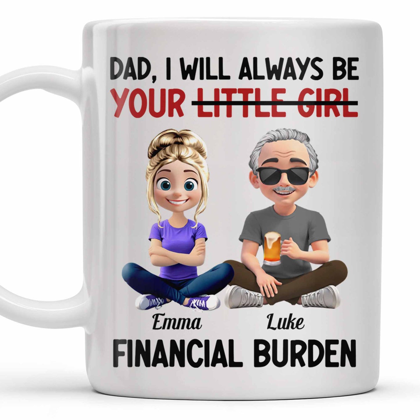 Dad, I Will Always Be Your Little Girl, Girl and Dad Sitting - Personalized Custom Coffee Mug - DAD137_MG