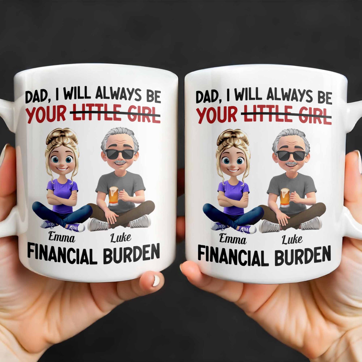 Dad, I Will Always Be Your Little Girl, Girl and Dad Sitting - Personalized Custom Coffee Mug - DAD137_MG