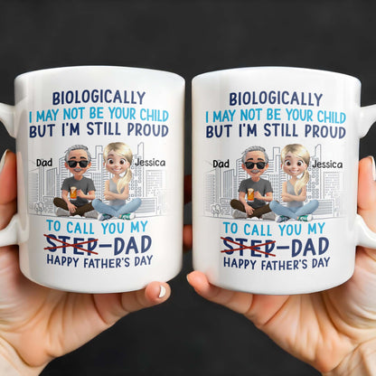 Biologically I May Not Be Your Child But I'm Still Proud To Call You My Step-Dad, Cartoon Characters and City Skyline - Personalized Custom Coffee Mug - DAD139_MG
