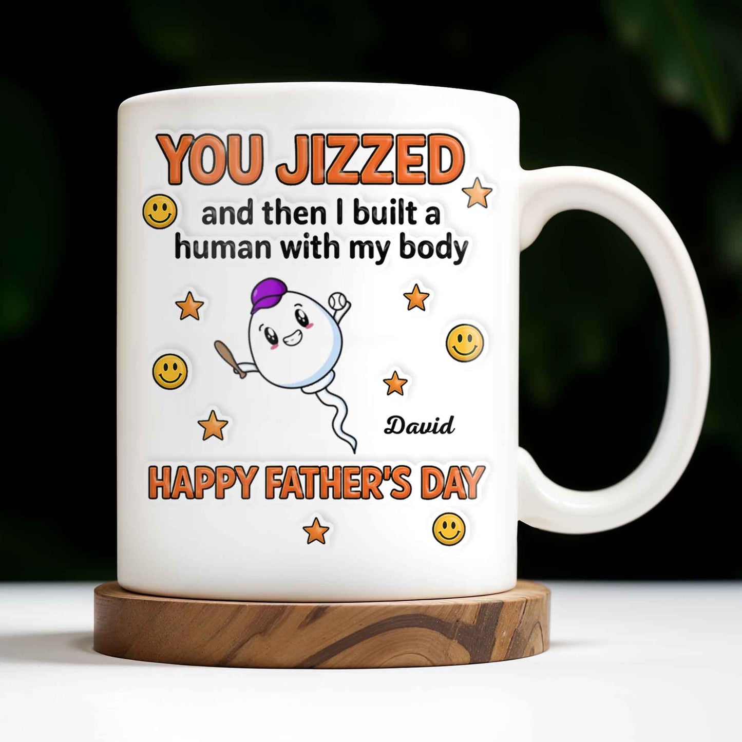 You Jizzed And Then I Built A Human With My Body, Happy Father's Day, Sperm Character, Stars, Smiley Faces - Personalized Custom Coffee Mug - DAD167_MG
