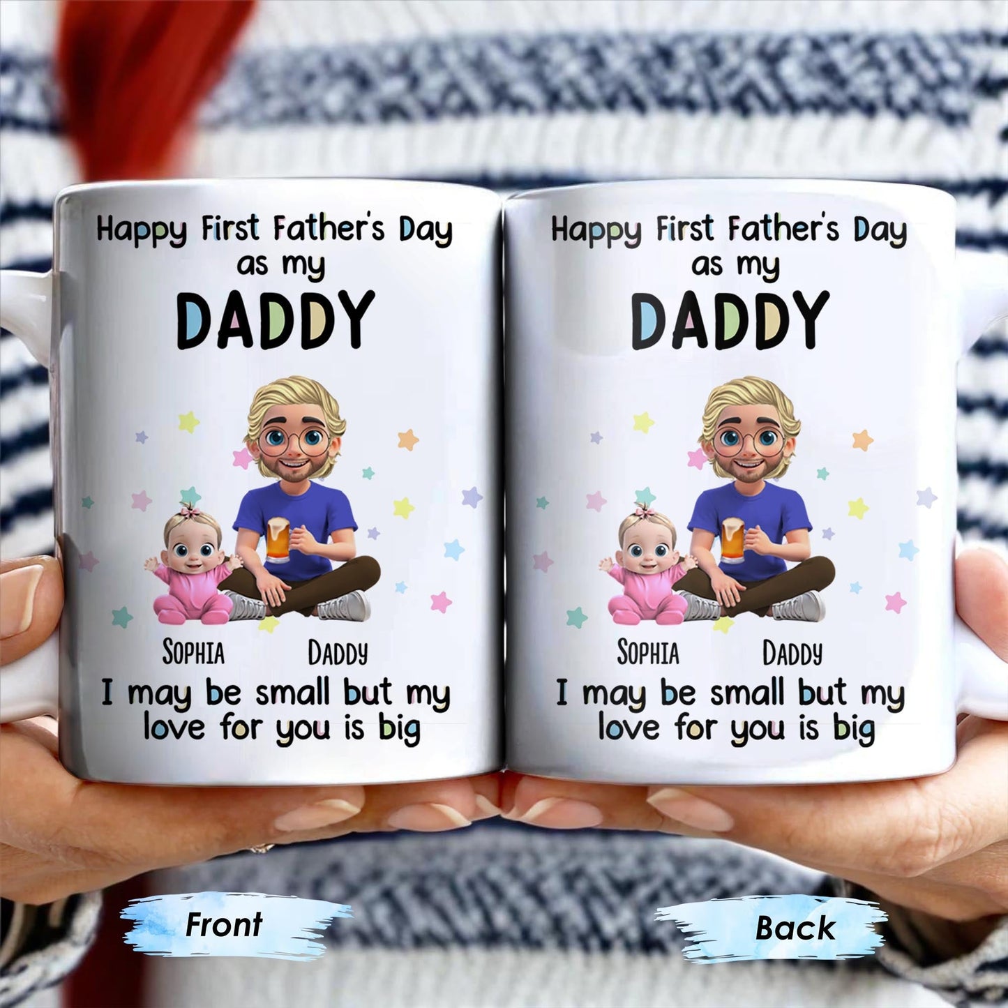 Happy First Father's Day as my DADDY, Love is Big - Personalized Custom Coffee Mug - DAD170_MG