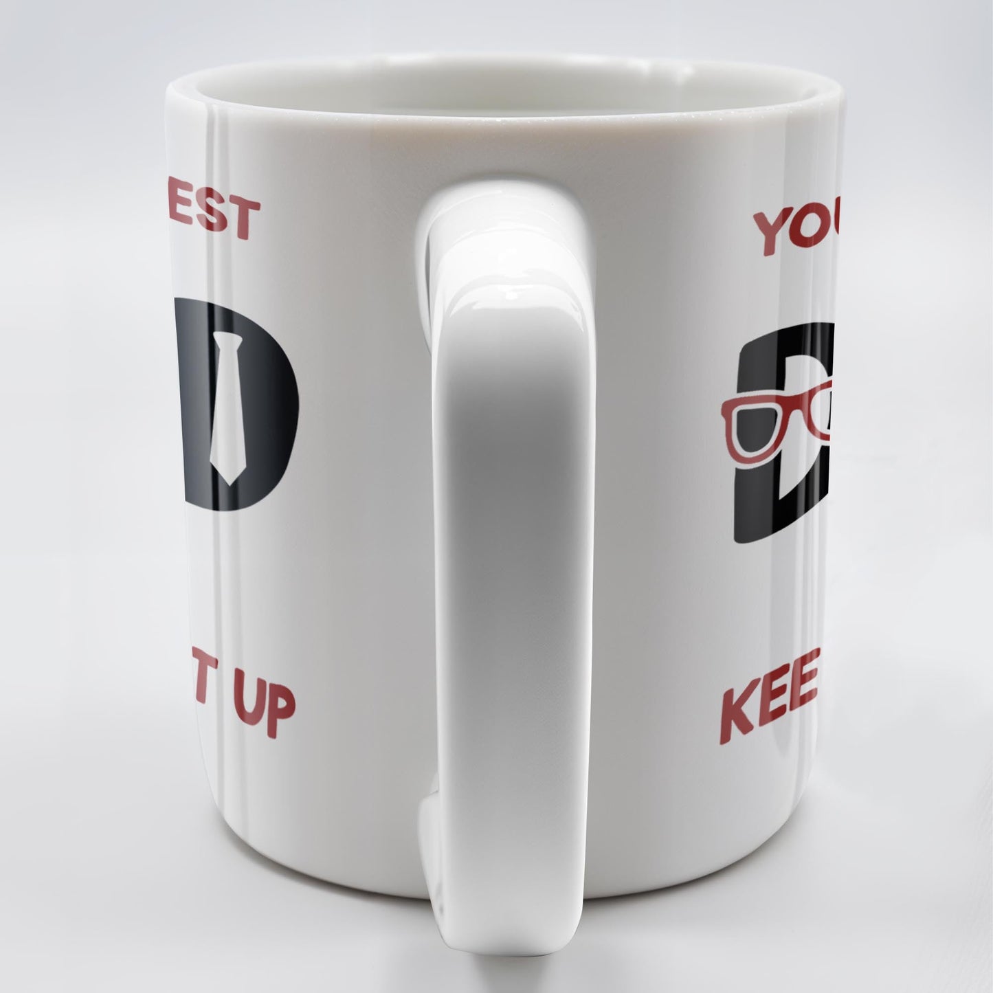You're The Best, Keep That Shit Up, Cartoon Character and Accessories - Personalized Custom Coffee Mug - DAD198_MG