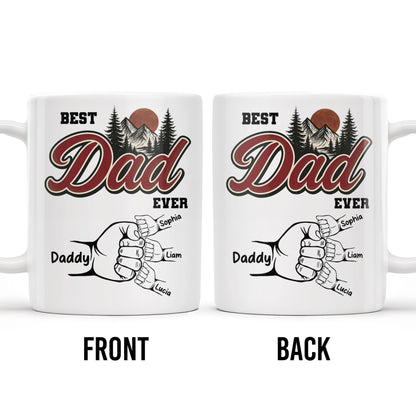 Best Dad Ever, Hand Holding, Mountains and Trees - Personalized Custom Coffee Mug - DAD204_MG