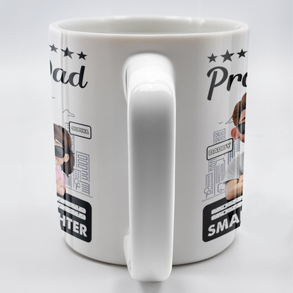 I'm A Proud Dad Of A Smart Daughter, Cityscape Design - Personalized Custom Coffee Mug - DAD207_MG
