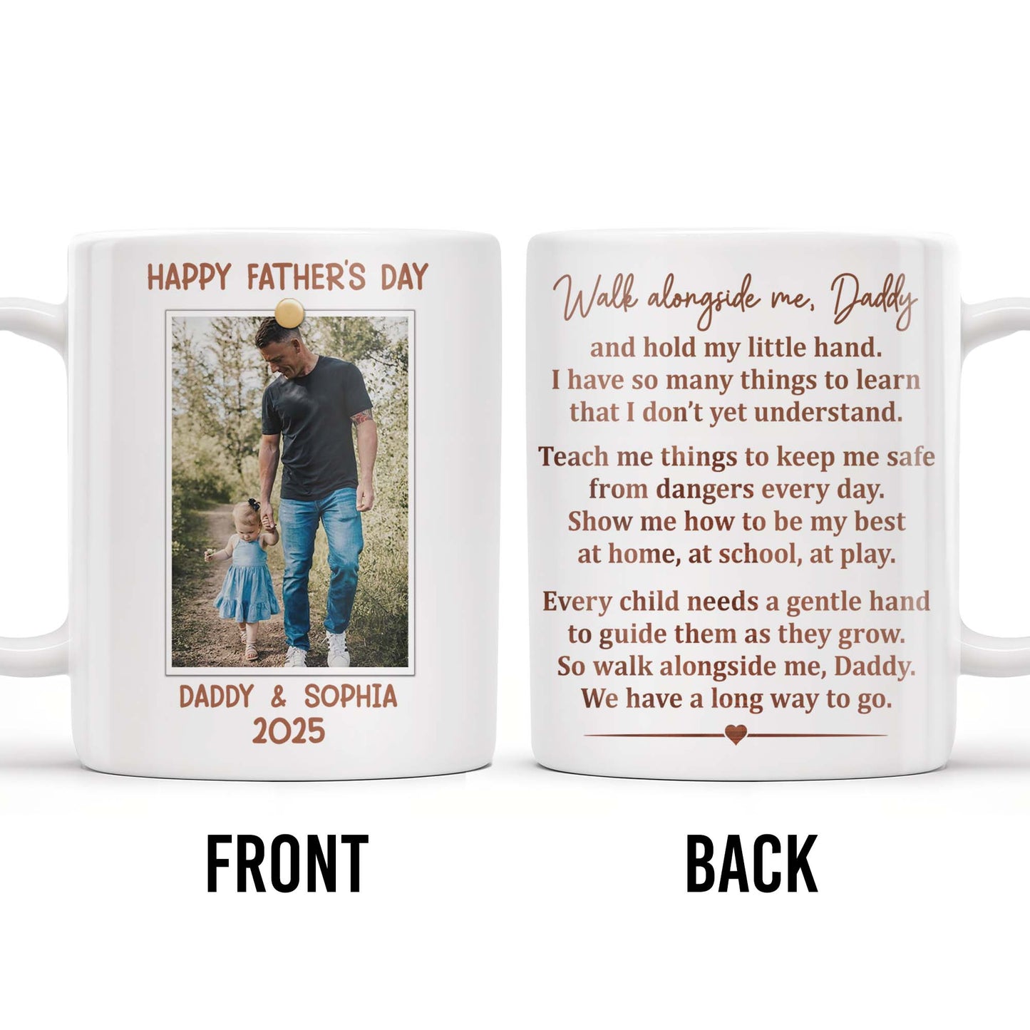 Walk Alongside Me, Daddy Heart Mug - Personalized Custom Coffee Mug - DAD217_MG