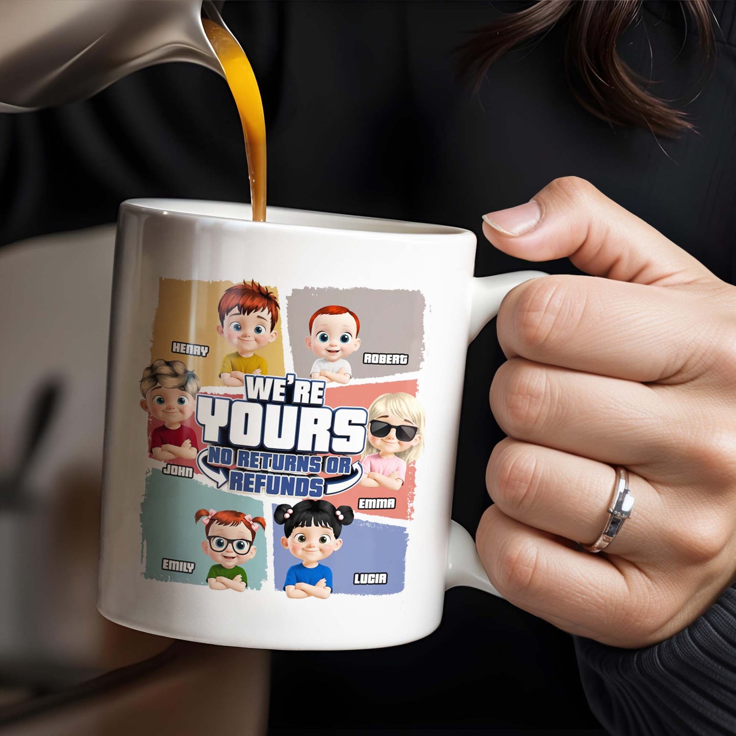 We're Yours No Returns Or Refunds, Customizable Cartoon Children - Personalized Custom Coffee Mug - DAD226_MG