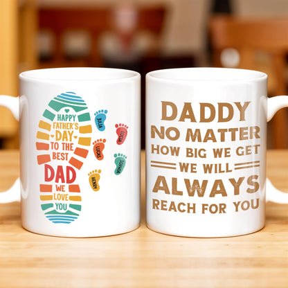 Daddy No Matter How Big We Get, Colorful Footprints - Personalized Custom Coffee Mug - DAD231_MG