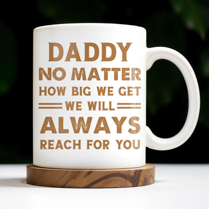 Daddy No Matter How Big We Get, Colorful Footprints - Personalized Custom Coffee Mug - DAD231_MG