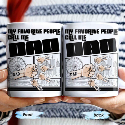 My Favorite People Call Me Dad, Cityscape Design - Personalized Custom Coffee Mug - DAD233_MG