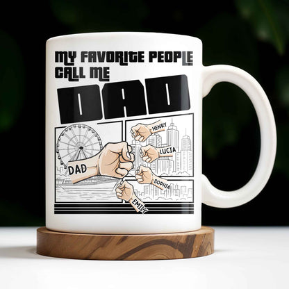My Favorite People Call Me Dad, Cityscape Design - Personalized Custom Coffee Mug - DAD233_MG