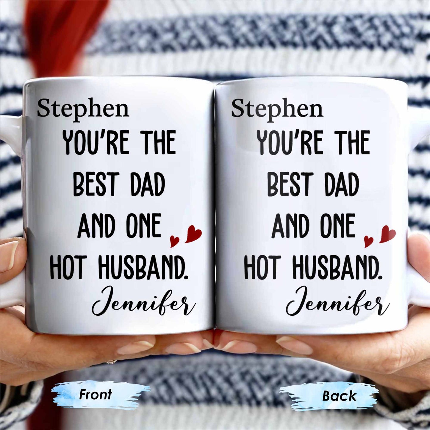 Best Dad And One Hot Husband With Hearts - Personalized Custom Coffee Mug - DAD235_MG