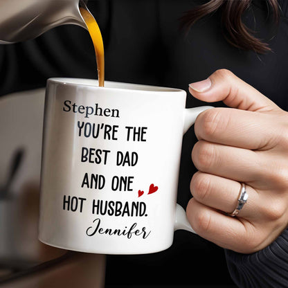 Best Dad And One Hot Husband With Hearts - Personalized Custom Coffee Mug - DAD235_MG