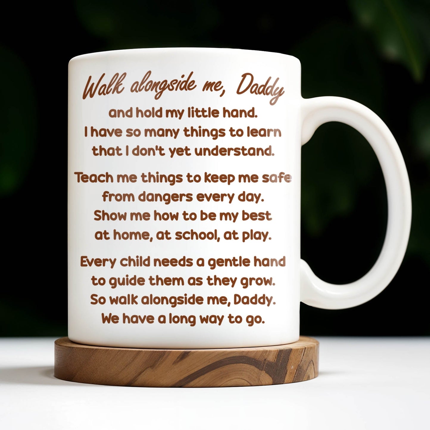 Walk Alongside Me Daddy, Father Daughter Bond - Personalized Custom Coffee Mug - DAD250_MG