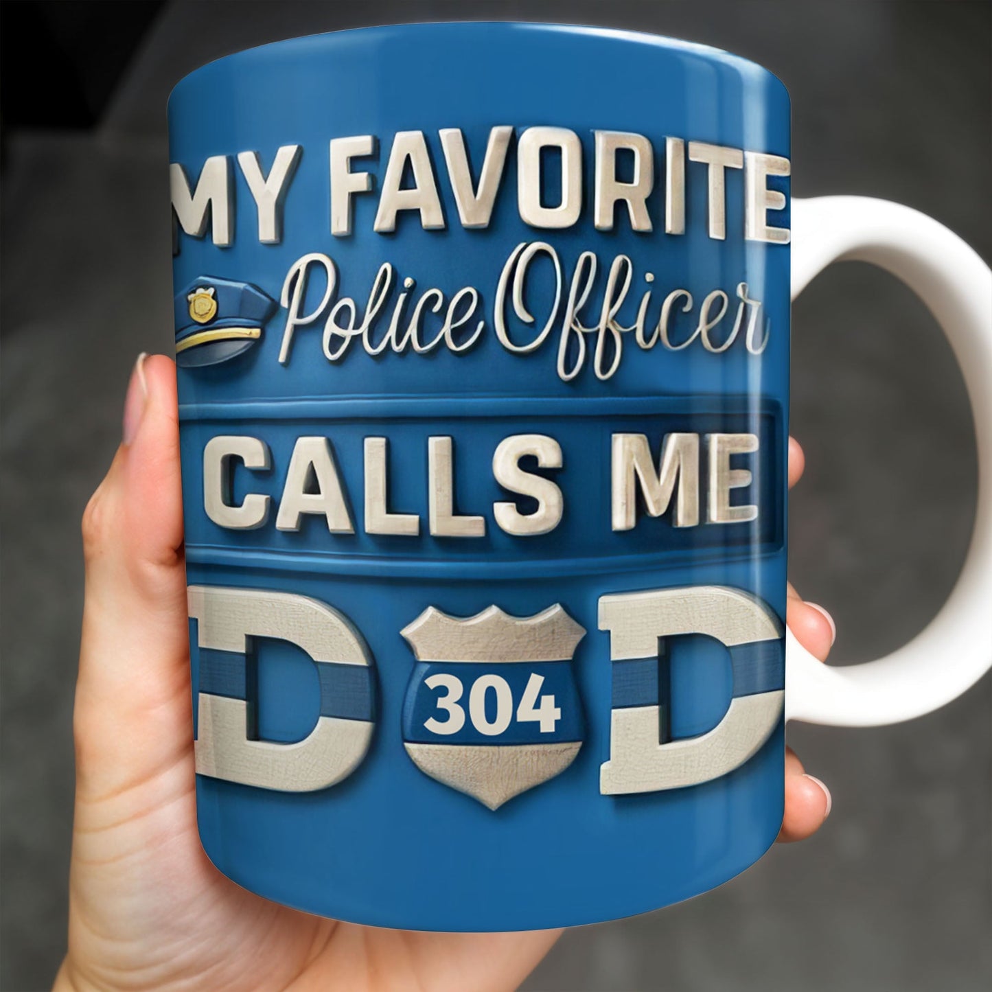 My Favorite Police Officer Calls Me Dad With Police Badge - Personalized Custom Coffee Mug - DAD273_MG