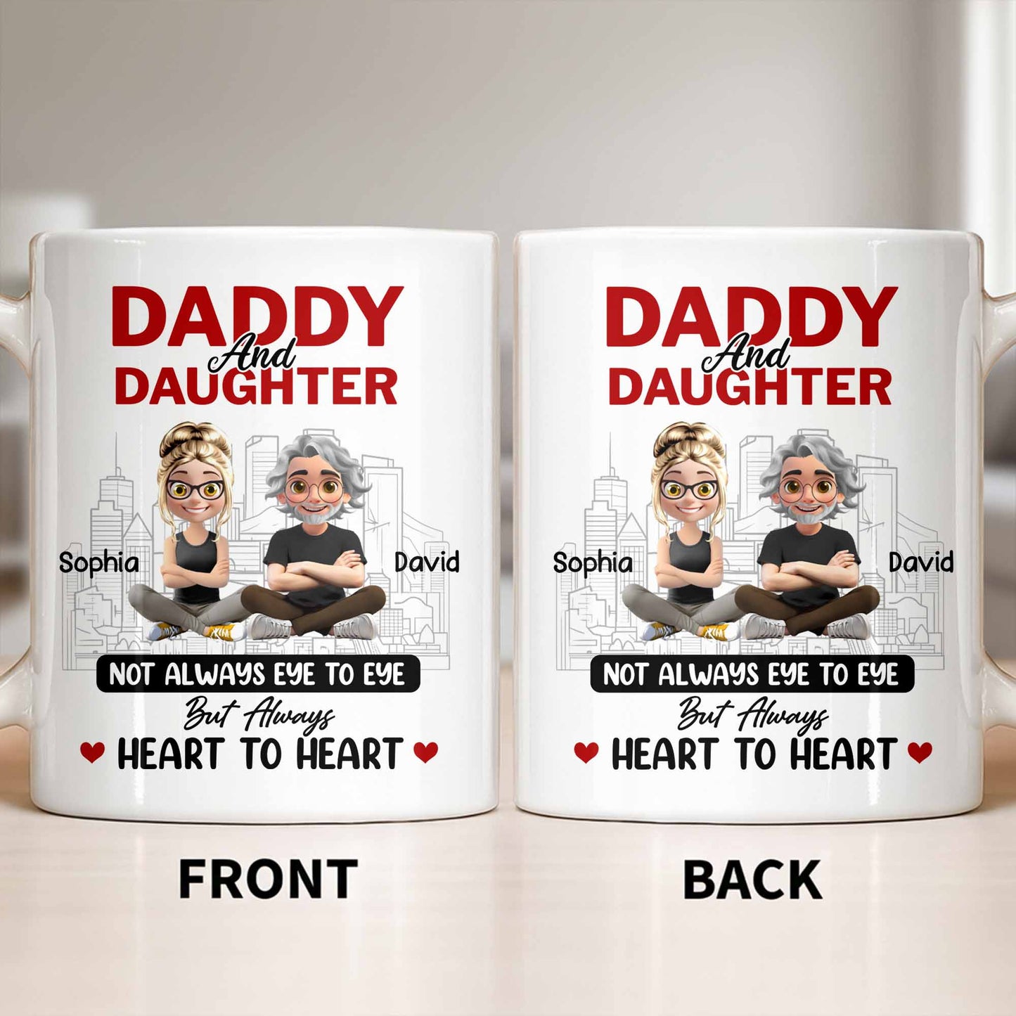 Not Always Eye To Eye But Always Heart To Heart, Cityscape - Personalized Custom Coffee Mug - DAD280_MG