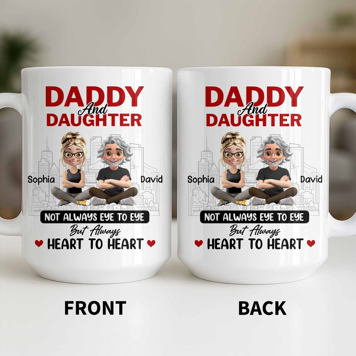 Not Always Eye To Eye But Always Heart To Heart, Cityscape - Personalized Custom Coffee Mug - DAD280_MG