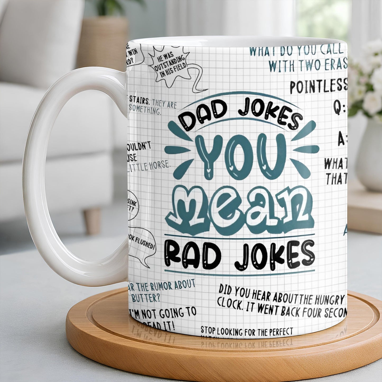 Dad Jokes You Mean Rad Jokes - Personalized Custom Coffee Mug - DAD284_MG