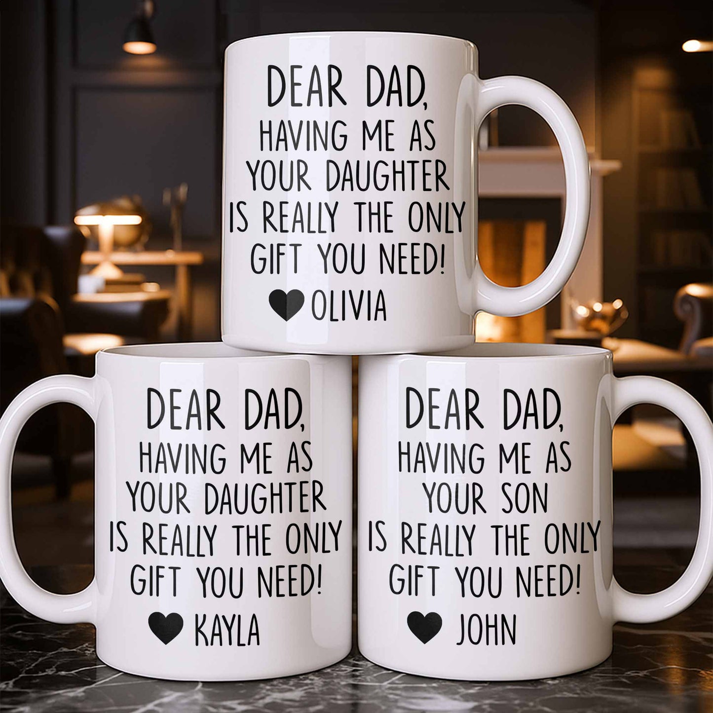 Dear Dad, The Only Gift You Need, Heart Design - Personalized Custom Coffee Mug - DAD290_MG
