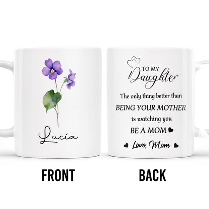 Watching You Be A Mom Heart and Flowers Design - Personalized Custom Coffee Mug - DAU097_MG