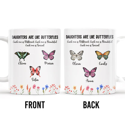 Daughters Like Butterflies Beautiful Special Mug - Personalized Custom Coffee Mug - DAU106_MG