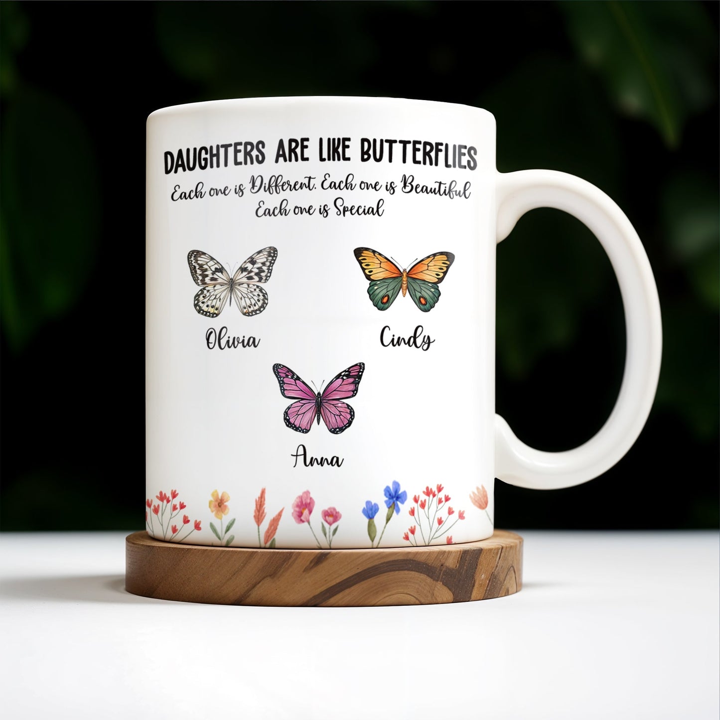 Daughters Like Butterflies Beautiful Special Mug - Personalized Custom Coffee Mug - DAU106_MG