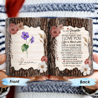 I Love You Life Is Filled With Hard & Good Times Tree Bark And Flowers Design - Personalized Custom Coffee Mug - DAU107_MG