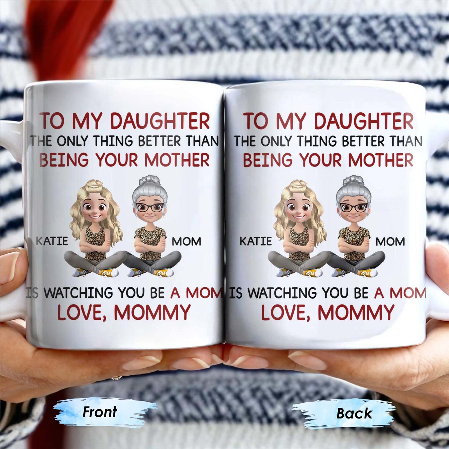To My Daughter Watching You Be A Mom - Personalized Custom Coffee Mug - DAU123_MG