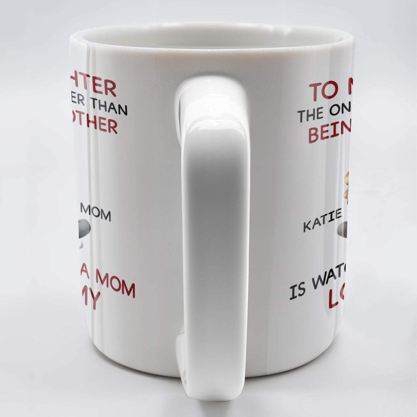 To My Daughter Watching You Be A Mom - Personalized Custom Coffee Mug - DAU123_MG