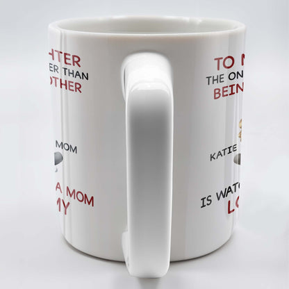 To My Daughter Watching You Be A Mom - Personalized Custom Coffee Mug - DAU123_MG