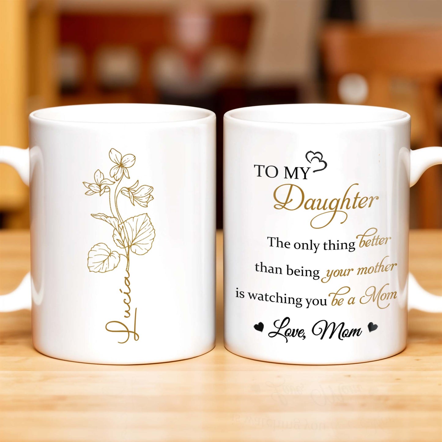 To My Daughter, The Only Thing Better Than Being Your Mother, Flowers - Personalized Custom Coffee Mug - DAU132_MG