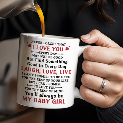 To My Daughter, Never Forget That I Love You, Mother and Daughter under Tree - Personalized Custom Coffee Mug - DAU152_MG