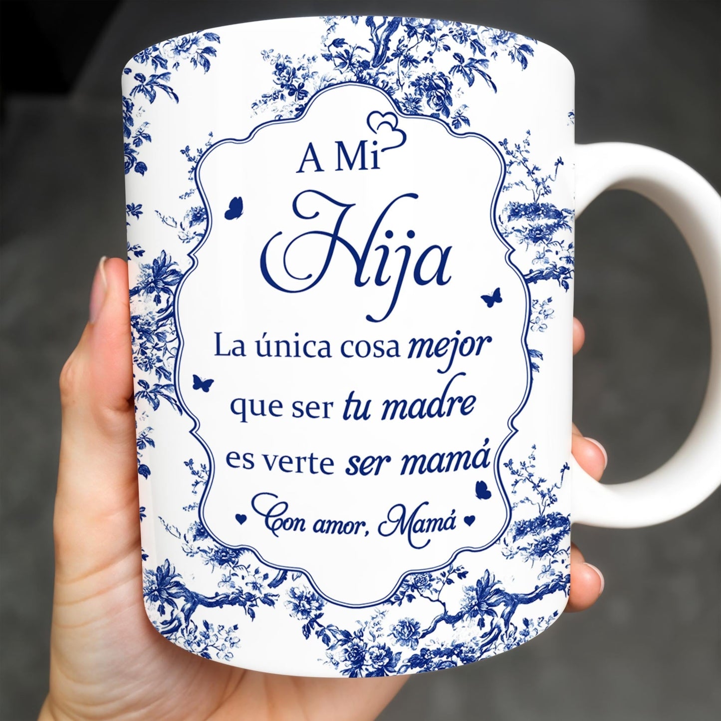 A Mi Hija, La Única Cosa Mejor Que Ser Tu Madre, Floral Pattern - Personalized Custom Coffee Mug - DAU171_MG
